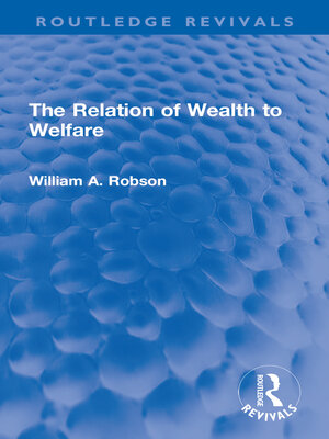 cover image of The Relation of Wealth to Welfare
